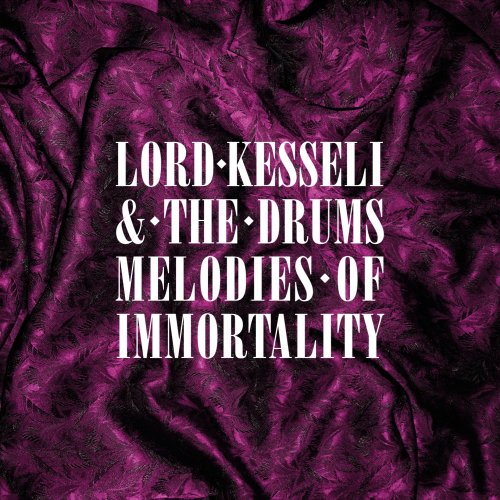 Lord Kesseli And The Drums...