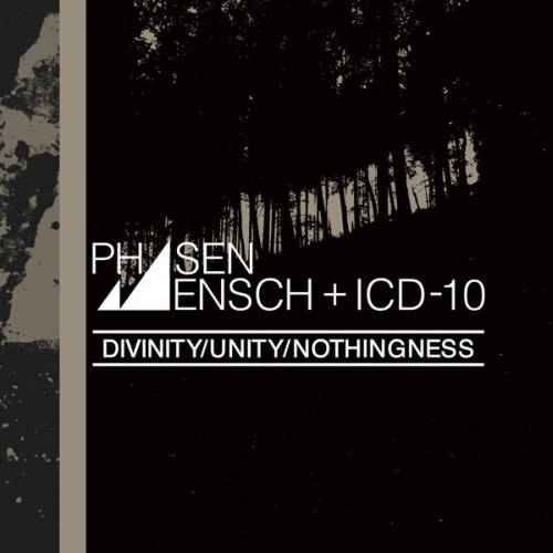 Phasenmensch & ICD-10 - Divinity/Unity/Nothingness Phasenmensch & ICD-10 - Divinity/Unity/Nothingness
