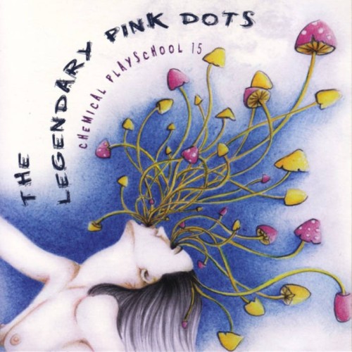 The Legendary Pink Dots -...