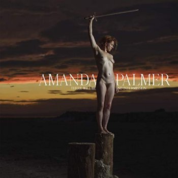 Amanda Palmer - There will...