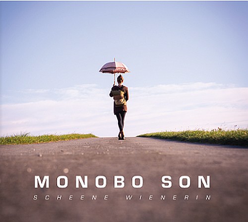 Monobo Son – Die Scheene...