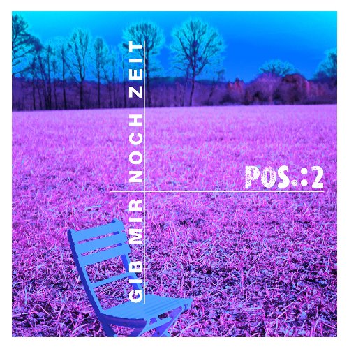 POS.:2 - Neue Single "Gib Mir Noch Zeit"