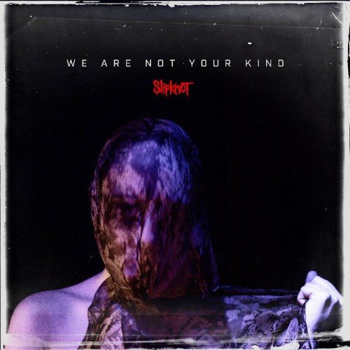 Slipknot: Die Katze ist aus dem Sack: "We Are Not Your Kind" ist der Titel des neuen Albums