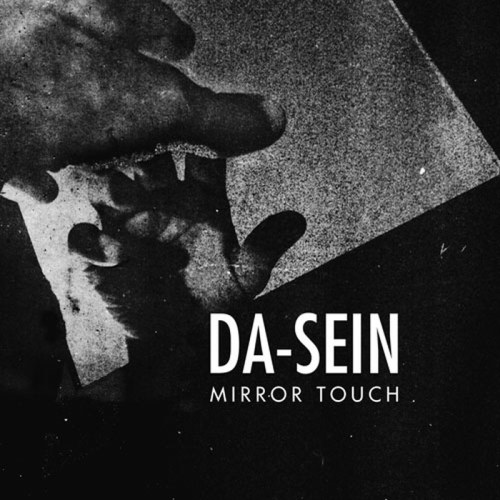 Da und schon fast ausverkauft Da-Sein & Mirror Touch Da und schon fast ausverkauft...