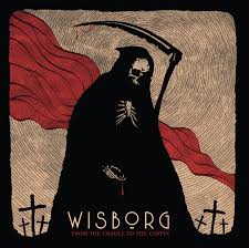 Wisborg - From the cradle...