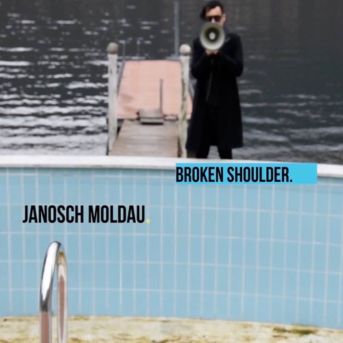 Janosch Moldau mit neuer Single Broken Shoulder Janosch Moldau mit neuer Single...