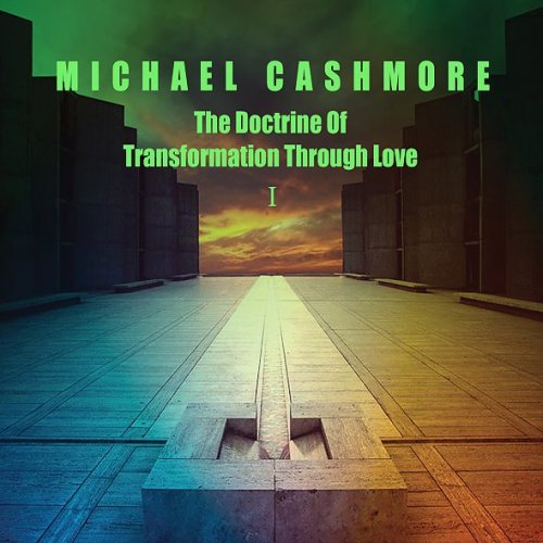 Michael Cashmore von Current 93 mit Soloalbum "The Doctrine Of Transformation Through Love"