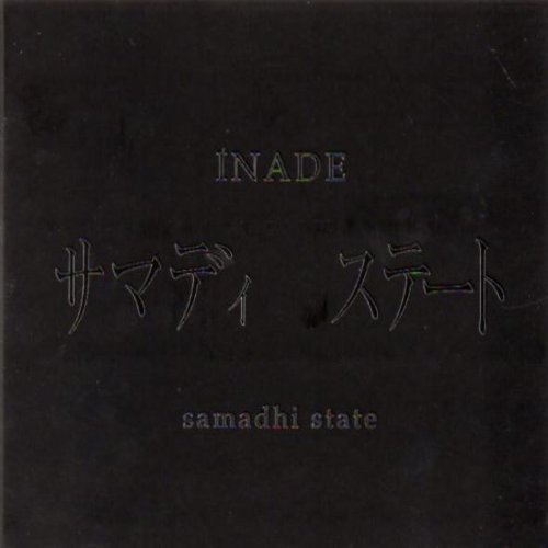 Inade - Samadhi State