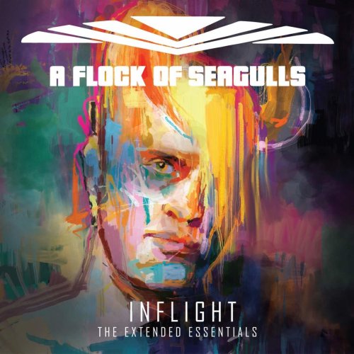 A Flock Of Seagulls: Inflight (The Extended Essentials)