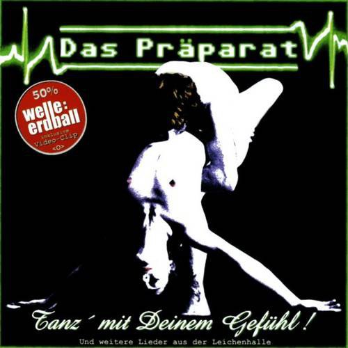 Das Präparat - Tanz' Mit...