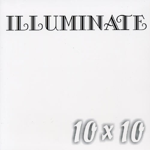 Illuminate - 10 x 10...