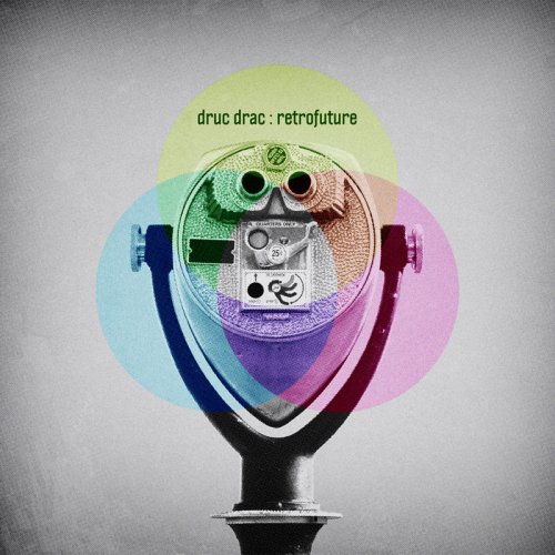 Druc Drac - Retrofuture