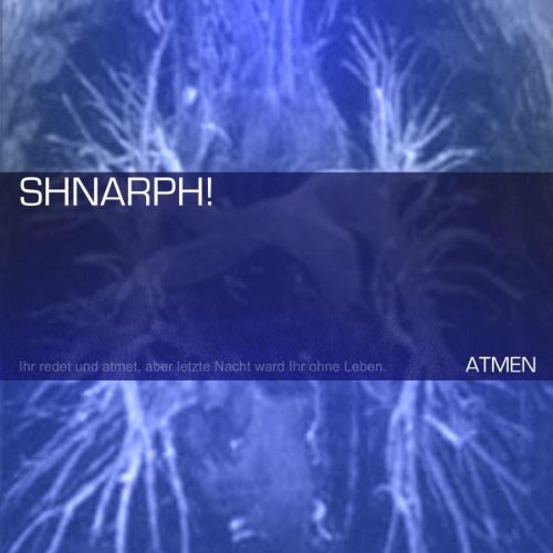 Shnarph! - Atmen