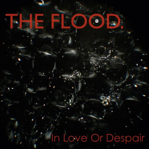 The Flood - In Love...
