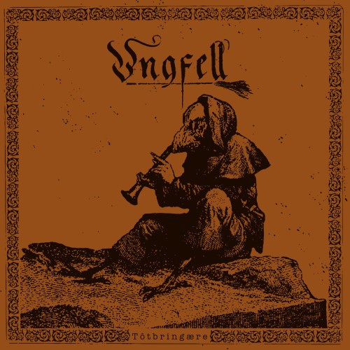 Ungfell - Tôtbringære