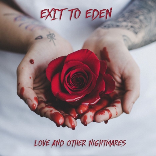 Exit To Eden präsentieren neue Goth 'N' Roll Scheibe "Love And Other Nightmares"