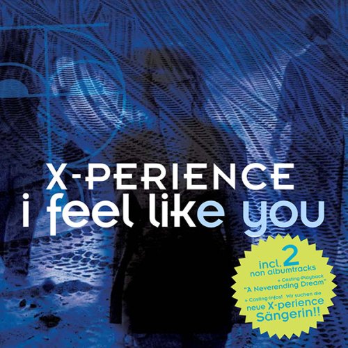 X-Perience - I Feel Like...