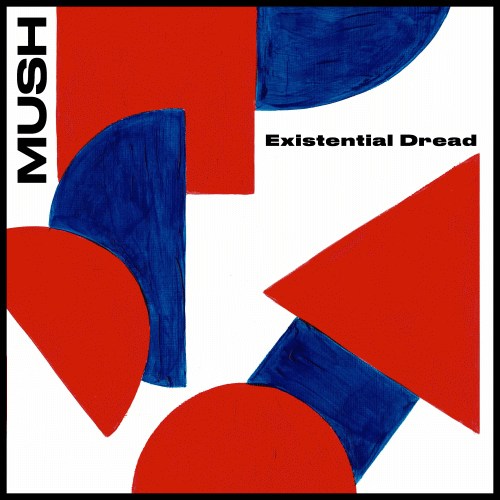 Mush veröffentlichen neue Single "Existential Dread"