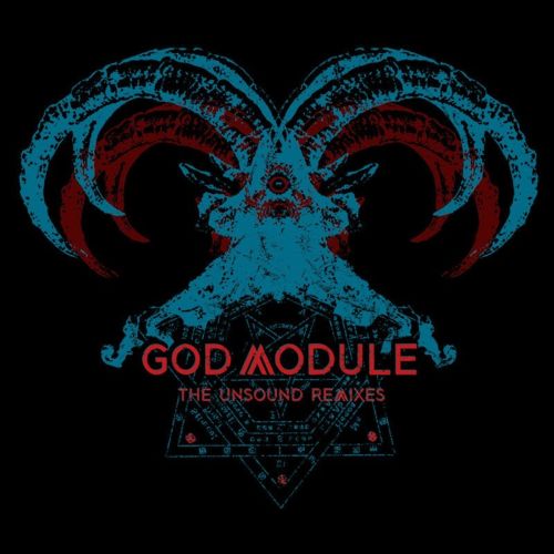 God Module – The Unsound Remixes