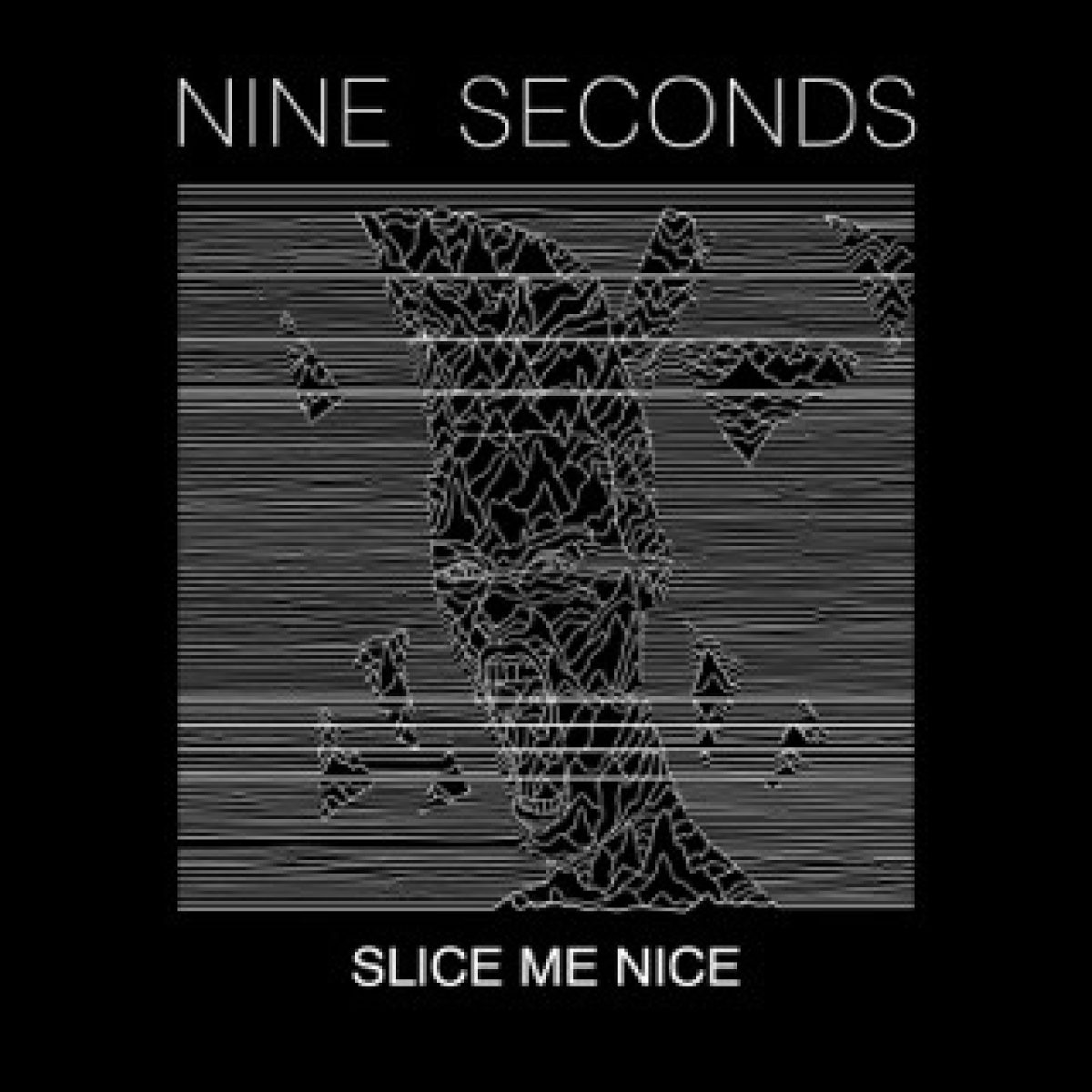 Nine Seconds - Slice Me...