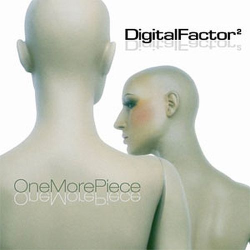 Digital Factor - One More...