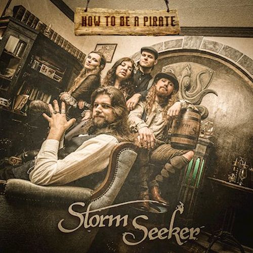 Morgen veröffentlichen Storm Seeker ihre neue Single "How To Be A Pirate"