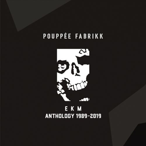 Reminder! Pouppée Fabrikk - EKM - Anthology 1989-2019