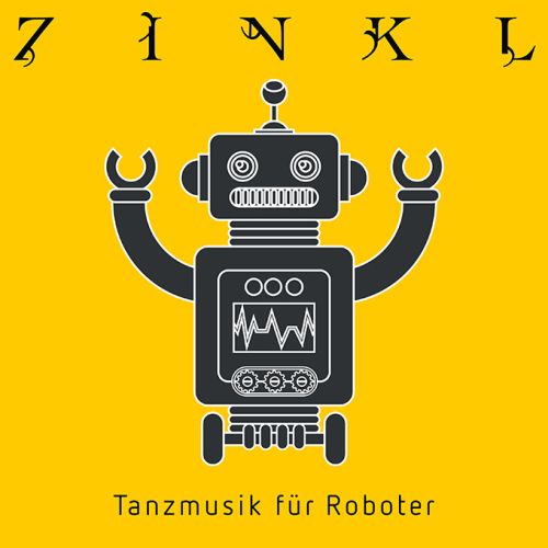 Zinkl Neues Album Tanzmusik für...