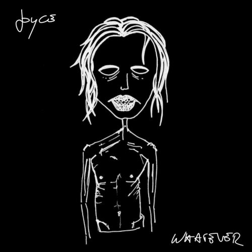 Joyce mit neuer EP "Whatever"
