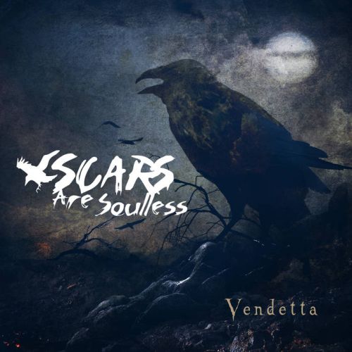 Scars are Soulless - Vendetta