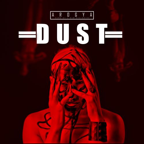 AROGYA veröffentlichen ihre zweite Video-Single ‚Dust‘