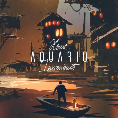 Aquario kommt mit einer Doppelsingle "Innsmouth / Home"