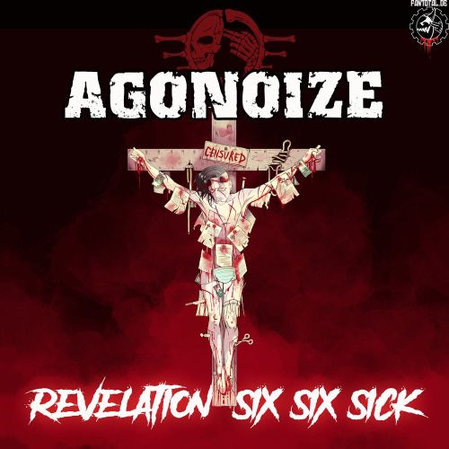 Agonoize - Revelation Six Six...