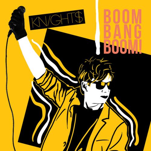 Knight$ - Boom Bang Boom!