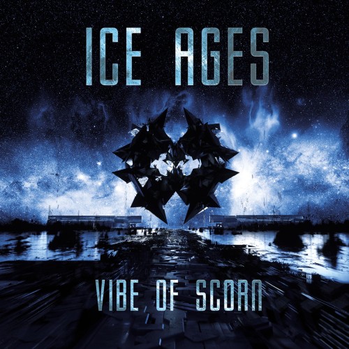 Ice Ages – Vibe of...