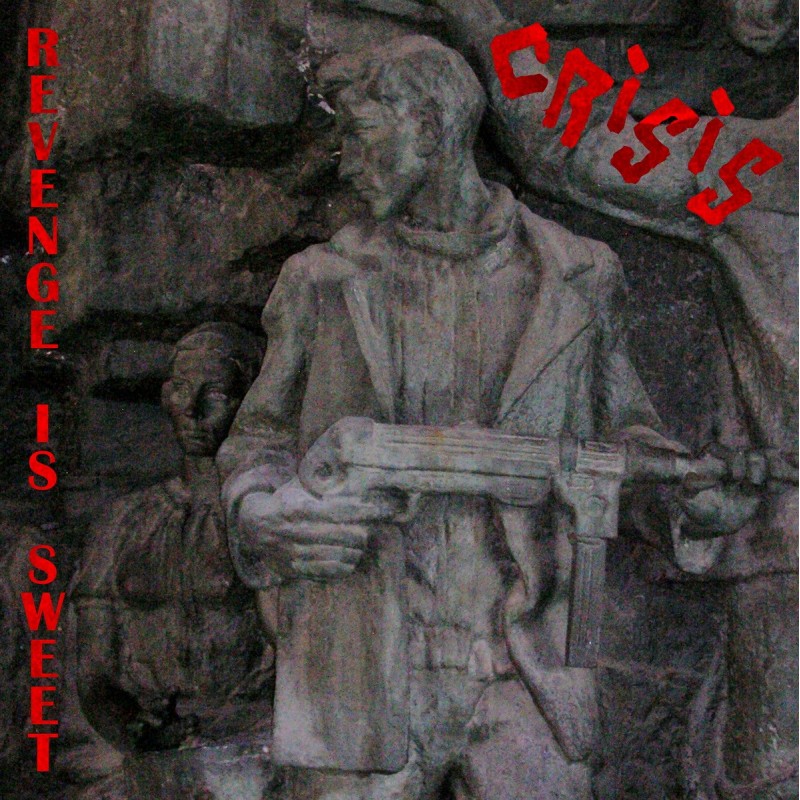 Crisis – Revenge is sweet