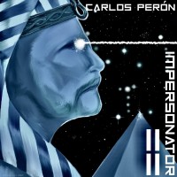 Carlos Perón - Impersonator IV Teaser Image