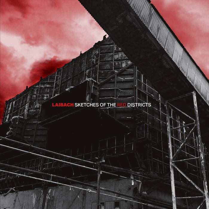 Laibach - Sketches Of The Red District