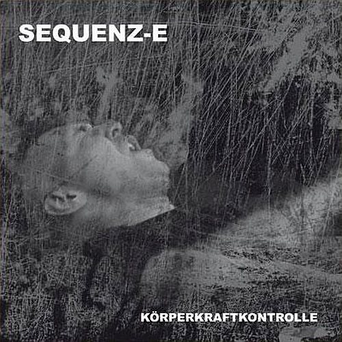 Sequenz-E - Körperkraftkontrolle