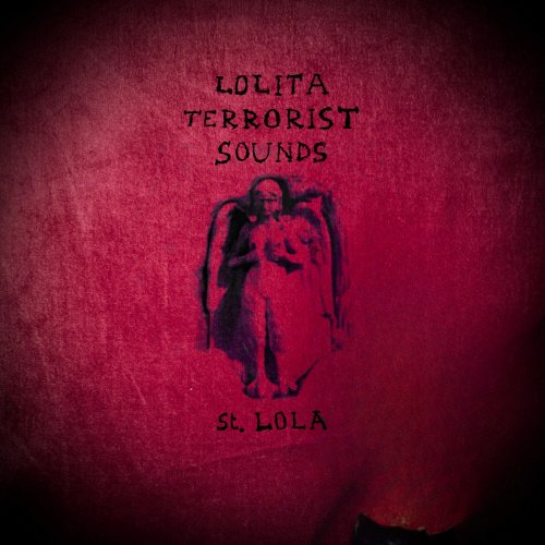 Lolita Terrorist Sounds: „St. Lola” Video Session / Debut Album im Oktober
