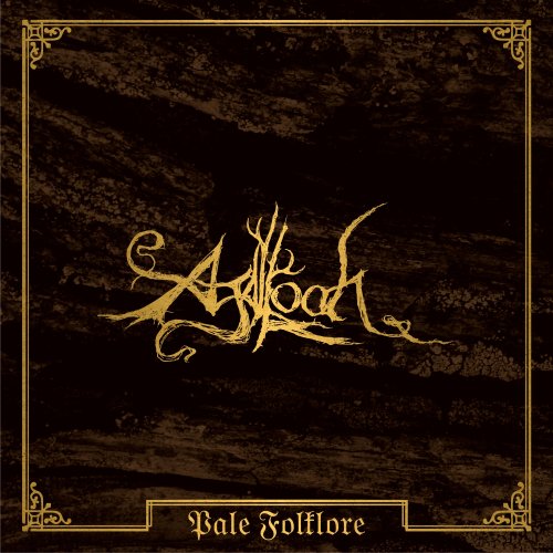 Agalloch – Pale Folkore