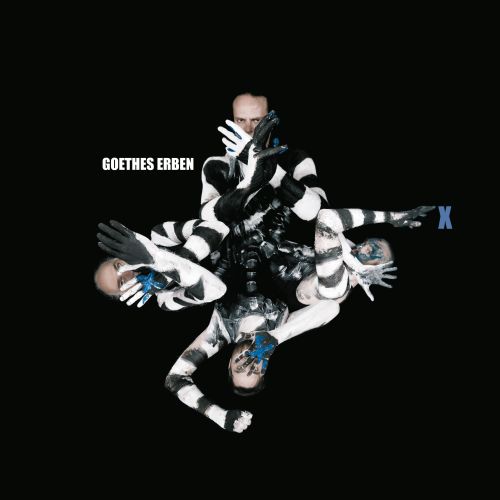 Goethes Erben Limitierte Vinyl-Edition von X erscheint Goethes Erben Limitierte Vinyl-Edition von...