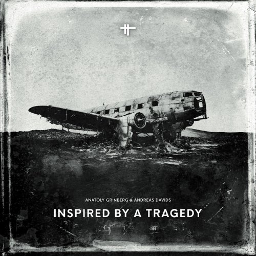 Anatoly Grinberg & Andreas Davids - Inspired By A Tragedy