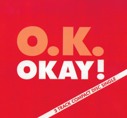 O.K. – Okay! O.K. – Okay!