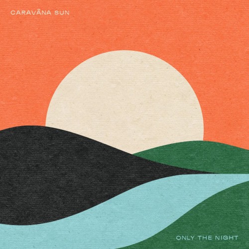 Caravãna Sun laden mit „Only The Night“ zur neonbeleuchteten Zeitreise – Lass dich von den 80ern umhauen!