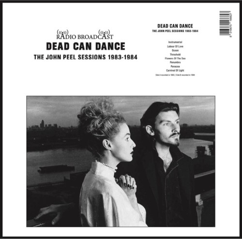 Dead Can Dance: Peel-Sessions jetzt auf Vinyl – und ja, du brauchst das!