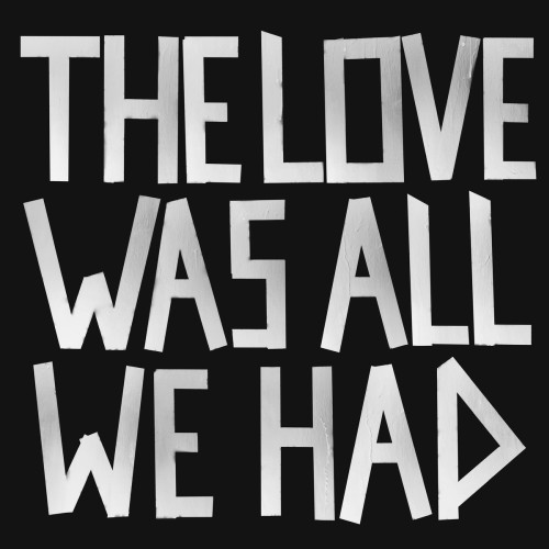 We Are Bodies - The Love Was All We Had We Are Bodies - The...