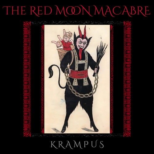 Gothic Rock und Weihnachtsdämonen: 'Krampus' von 'The Red Moon Macabre'