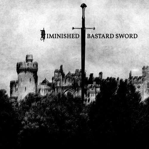 Diminished Bastard Sword - EP1