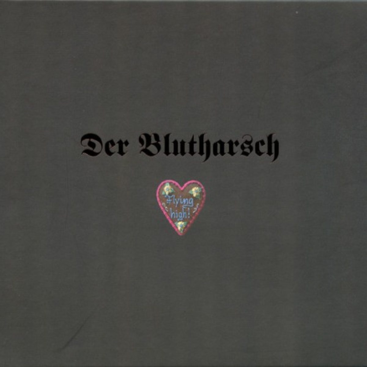 Der Blutharsch - Flying High!